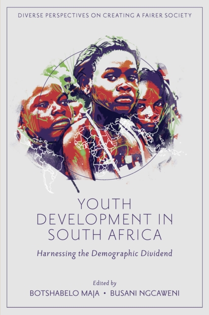 Youth Development in South Africa : Harnessing the Demographic Dividend, PDF eBook