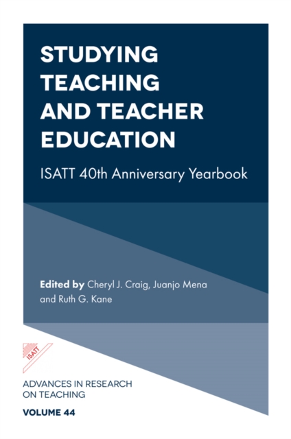 Studying Teaching and Teacher Education : ISATT 40th Anniversary Yearbook, Hardback Book