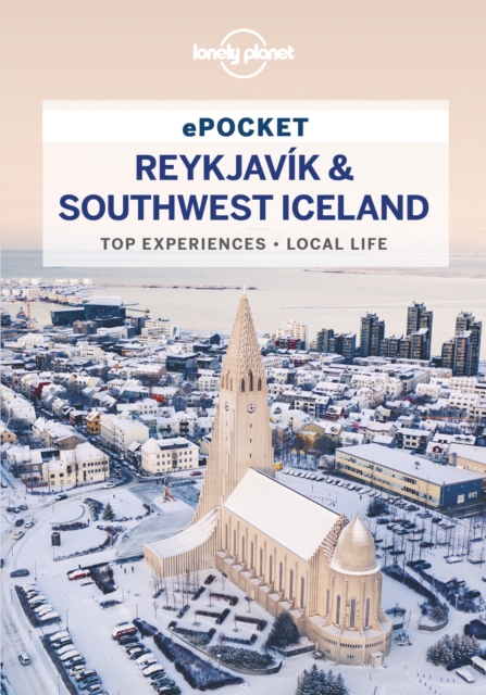 Lonely Planet Pocket Reykjavik & Southwest Iceland, EPUB eBook
