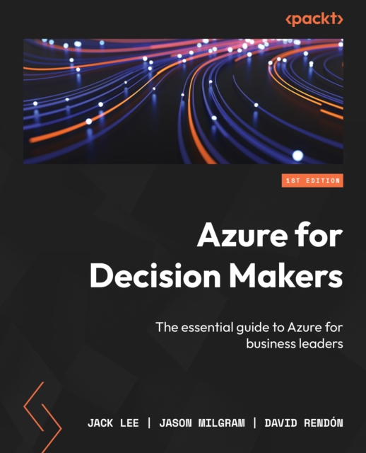 Azure for Decision Makers : The essential guide to Azure for business leaders, EPUB eBook