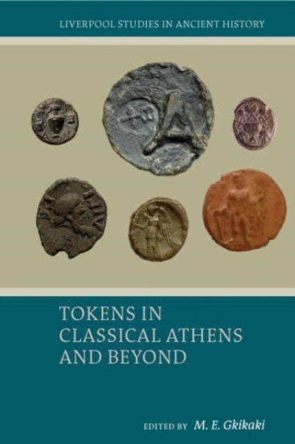 Tokens in Classical Athens and Beyond, Hardback Book