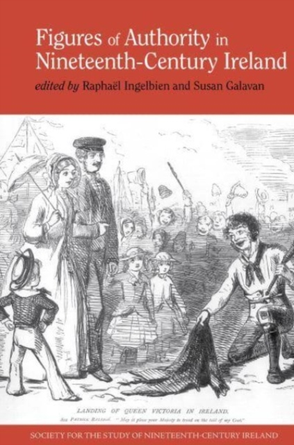 Figures of Authority in Nineteenth-Century Ireland, Paperback / softback Book