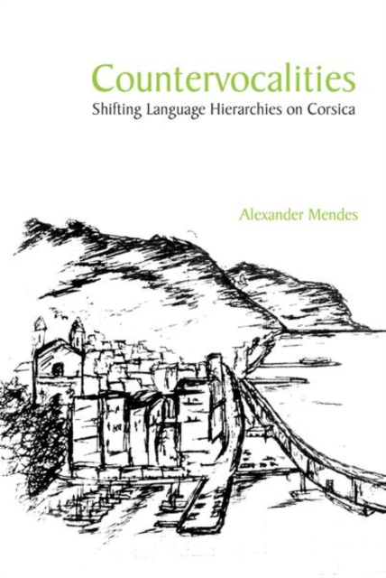 Countervocalities: Shifting Language Hierarchies on Corsica, Hardback Book