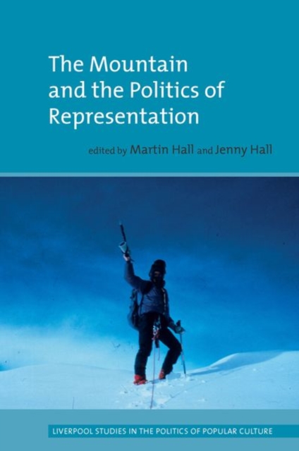 The Mountain and the Politics of Representation, Hardback Book