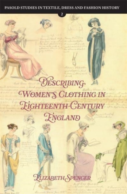 Describing Women’s Clothing in Eighteenth-Century England, Hardback Book