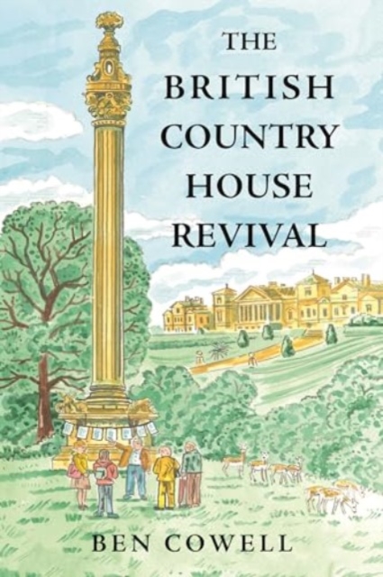 The British Country House Revival, Hardback Book