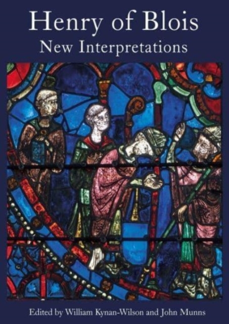 Henry of Blois : New Interpretations, Paperback / softback Book