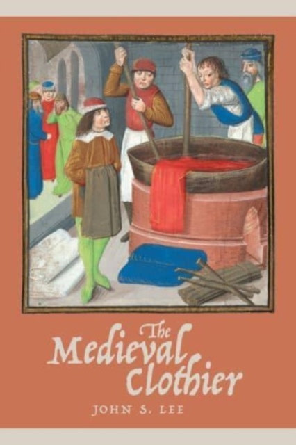 The Medieval Clothier, Paperback / softback Book