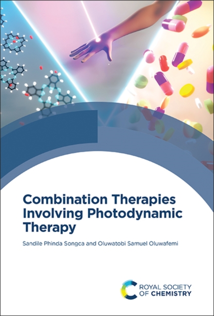 Combination Therapies Involving Photodynamic Therapy, Hardback Book
