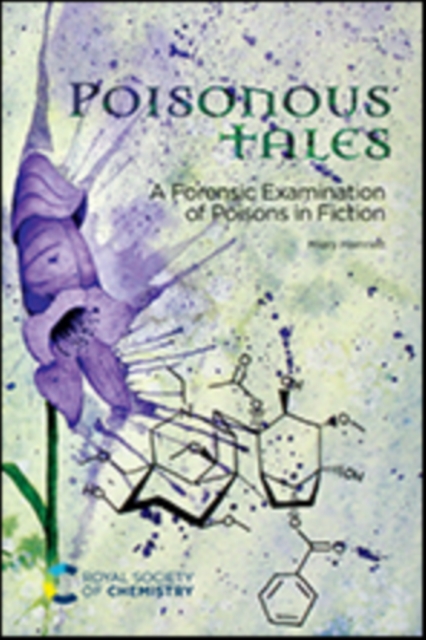 Poisonous Tales : A Forensic Examination of Poisons in Fiction, PDF eBook