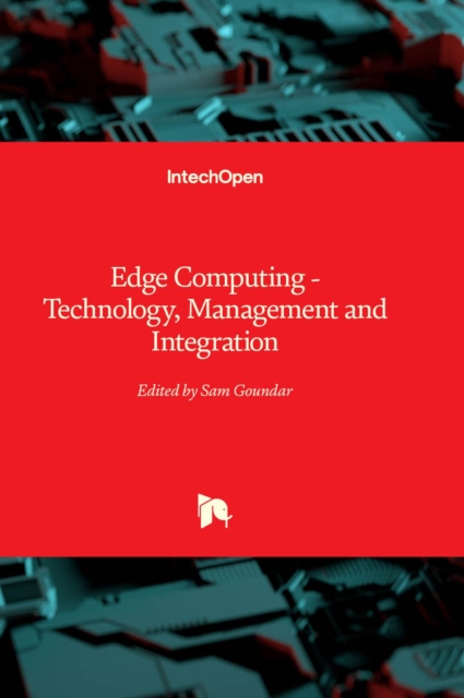 Edge Computing : Technology, Management and Integration, Hardback Book