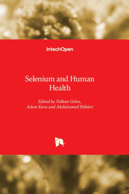 Selenium and Human Health, Hardback Book