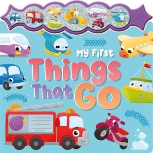 My First Things That Go, Board book Book
