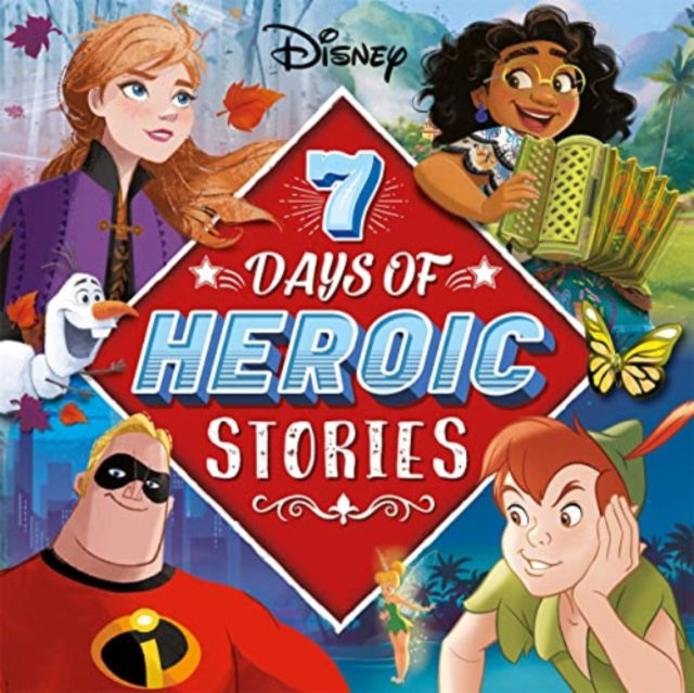 Disney: 7 Days of Heroic Stories, Hardback Book