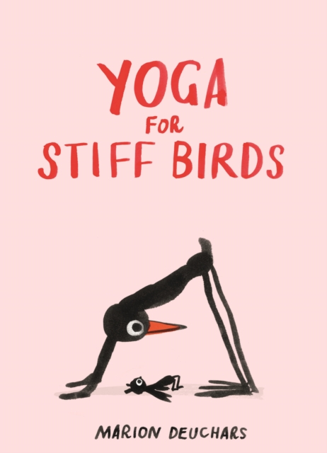 Yoga for Stiff Birds, Hardback Book
