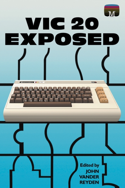 VIC 20 Exposed, Hardback Book