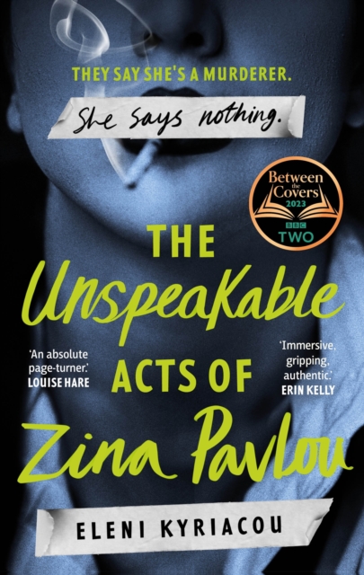 The Unspeakable Acts of Zina Pavlou : The dark and addictive 2023 BBC Between the Covers Book Club pick that's inspired by true-crime events, Hardback Book