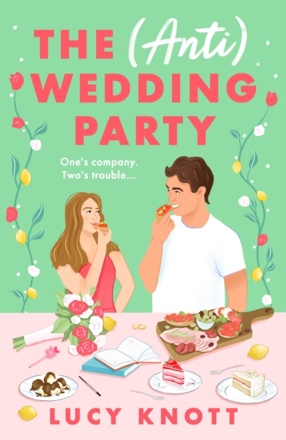 The (Anti) Wedding Party : A brand-new for 2024 absolutely hilarious and heart-warming rom-com that you won't be able to put down, Paperback / softback Book