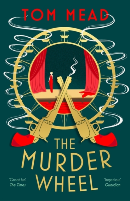 The Murder Wheel : a delightfully difficult locked-room mystery set in 1930s London. Perfect for fans of classic crime fiction!, EPUB eBook