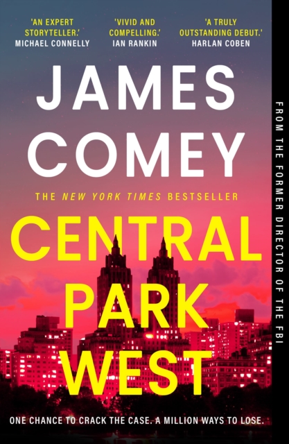 Central Park West : the unmissable debut legal thriller by the former director of the FBI, EPUB eBook
