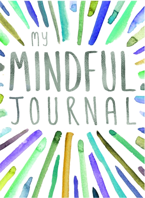 My Mindful Journal, Paperback / softback Book
