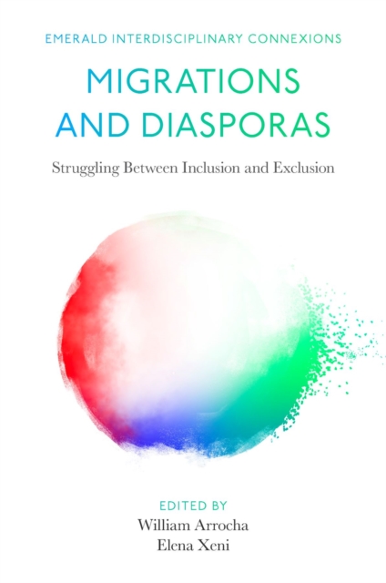 Migrations and Diasporas : Struggling Between Inclusion and Exclusion, PDF eBook