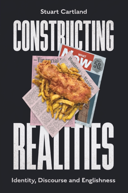 Constructing Realities : Identity, Discourse and Englishness, EPUB eBook