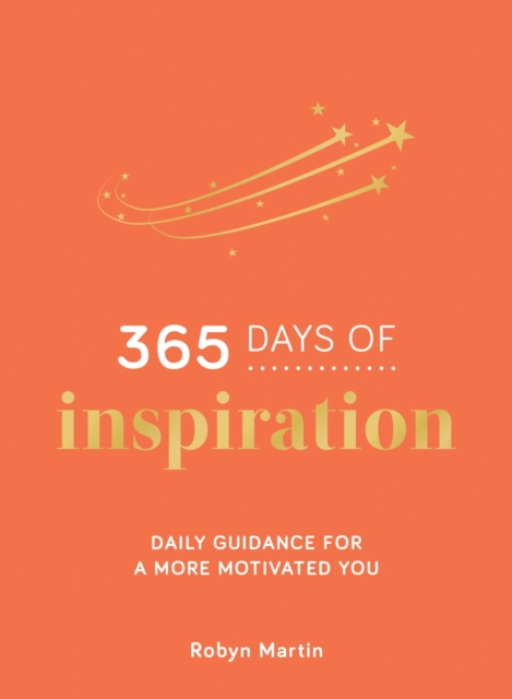 365 Days of Inspiration : Daily Guidance for a More Motivated You, EPUB eBook