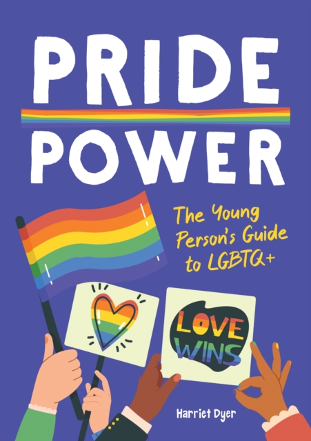Pride Power : The Young Person's Guide to LGBTQ+, EPUB eBook