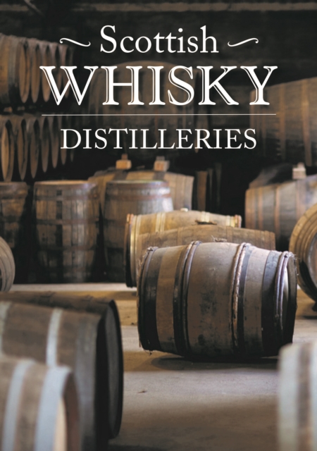 Scottish Whisky Distilleries, Paperback / softback Book