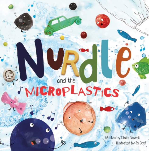 Nurdle and the Microplastics, Paperback / softback Book