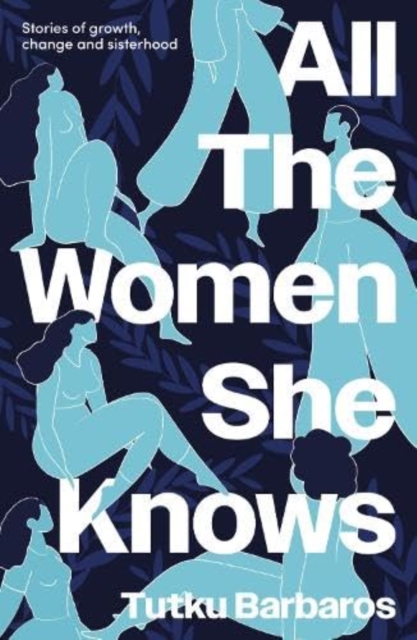 All the Women She Knows, Paperback / softback Book