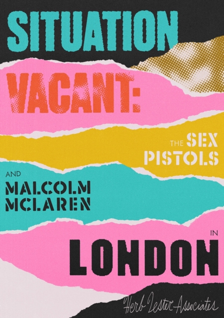 Situation Vacant : The Sex Pistols & Malcolm McLaren in London, Other book format Book