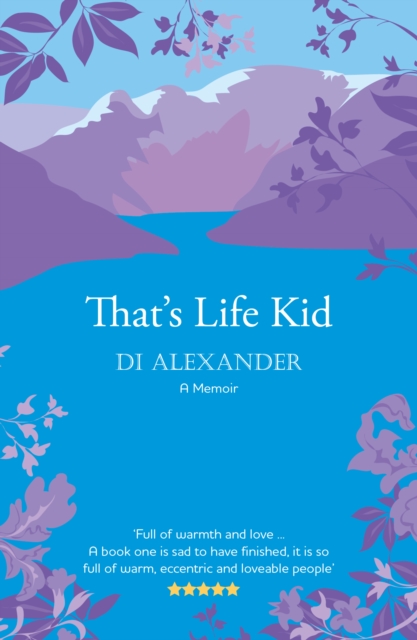 That's Life Kid : the 'warm, eccentric and loveable' tale of a Lancashire childhood, Paperback / softback Book