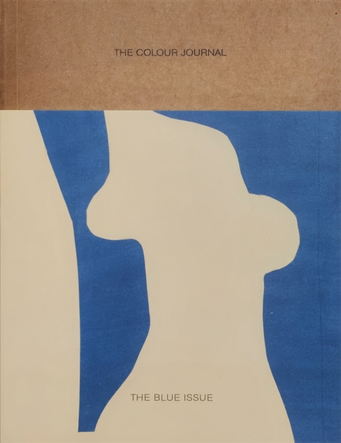 The Colour Journal - The Blue Issue, Paperback / softback Book