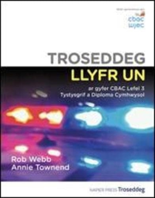 Troseddeg Llyfr Un ar gyfer CBAC Lefel 3 Tystysgrif a Diploma Cymhwysol, Paperback / softback Book