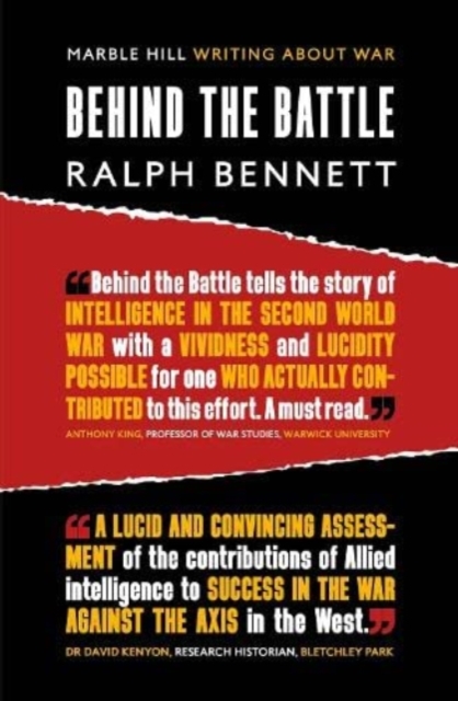 BEHIND THE BATTLE : Intelligence in the war with Germany, 1939-45, Paperback / softback Book