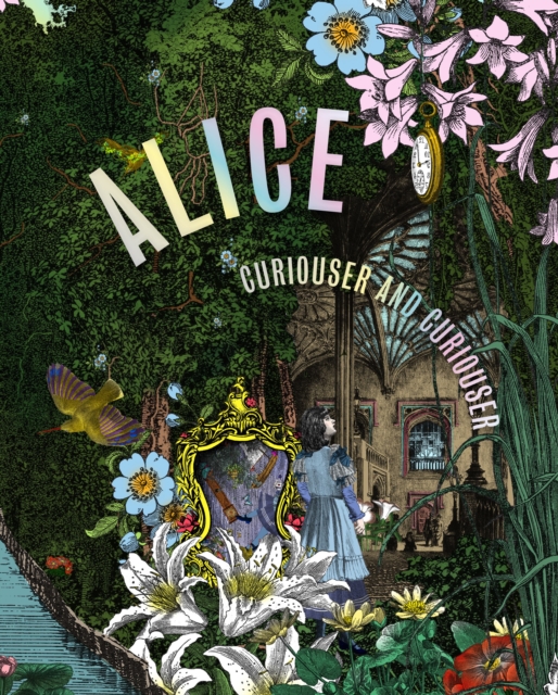 Alice, Curiouser and Curiouser, Hardback Book
