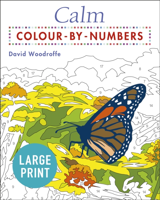 Large Print Calm Colour-by-Numbers, Paperback / softback Book