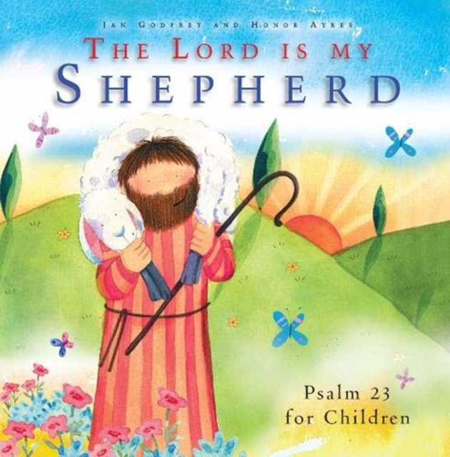 The Lord Is My Shepherd, Hardback Book