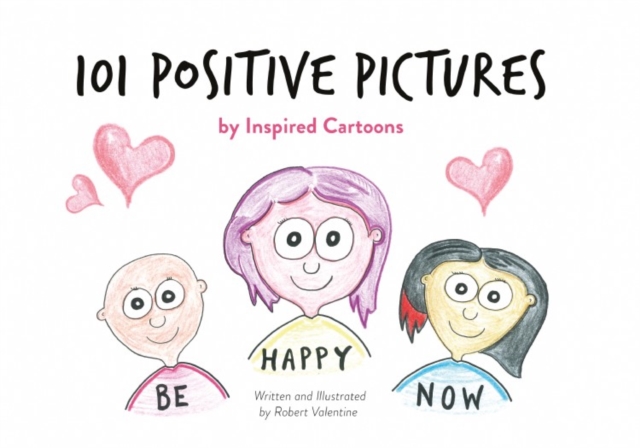 101 Positive Pictures : by Inspired Cartoons, Paperback / softback Book