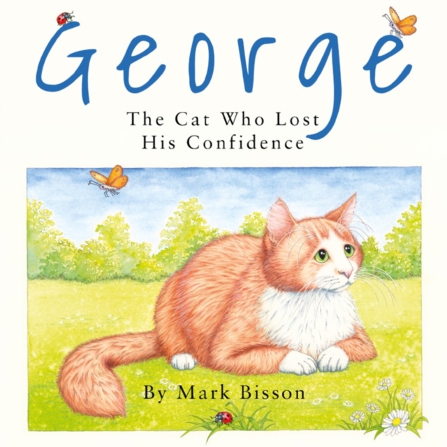 George: The Cat Who Lost His Confidence, Paperback / softback Book