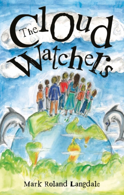 The Cloud Watchers : Arcadia Chronicles, Paperback / softback Book