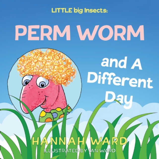LITTLE big Insects: Perm Worm and A Different Day, Paperback / softback Book