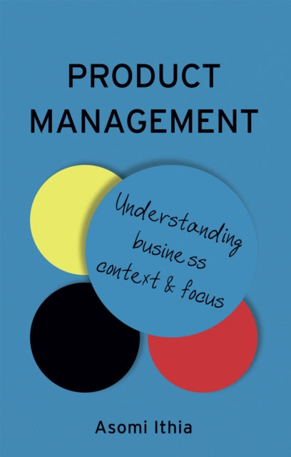 Product Management: Understanding Business Context and Focus, EPUB eBook