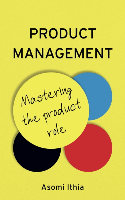 Product Management: Mastering the Product Role, EPUB eBook