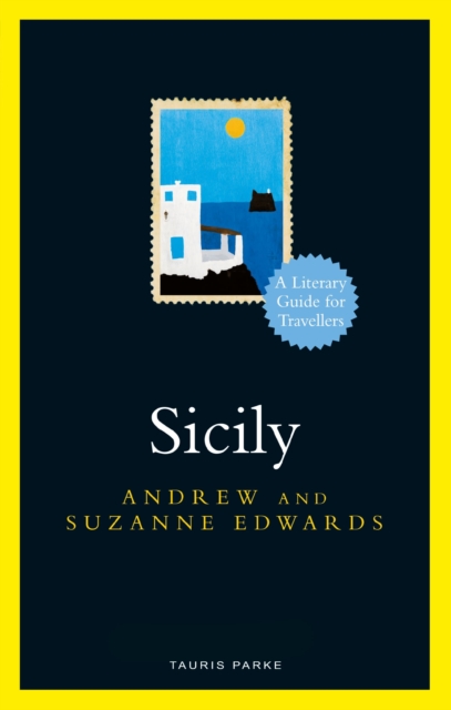 Sicily : A Literary Guide for Travellers, Hardback Book