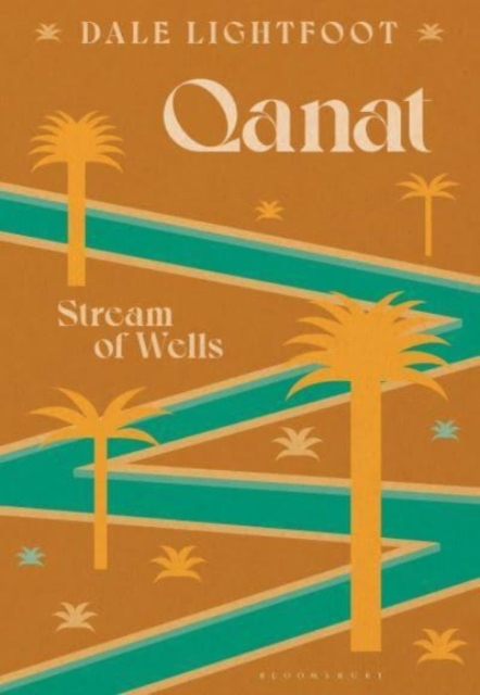 Qanat : Stream of Wells, Hardback Book