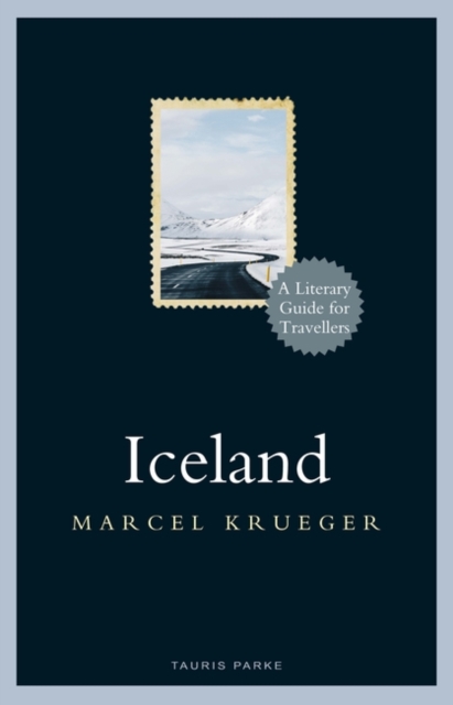 Iceland : A Literary Guide for Travellers, Paperback / softback Book