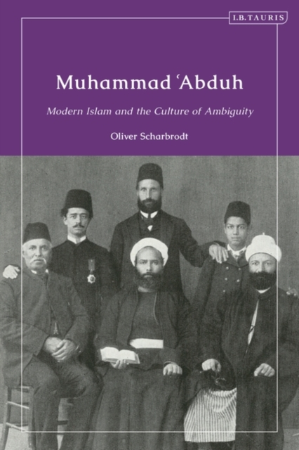 Muhammad  Abduh : Modern Islam and the Culture of Ambiguity, PDF eBook